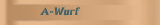 A-Wurf